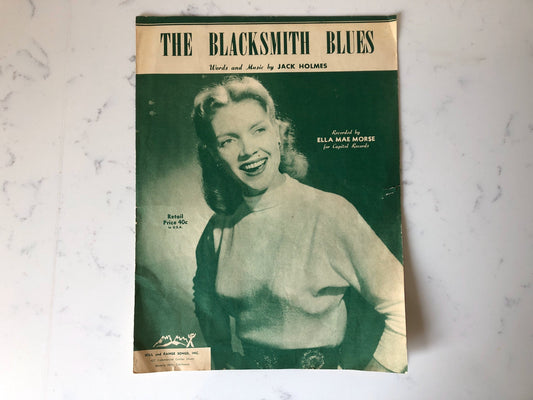 Ella Mae Morse | The Blacksmith Blues | Sheet Music Words and Music by Jack Holmes | Vintage Music Ephemera