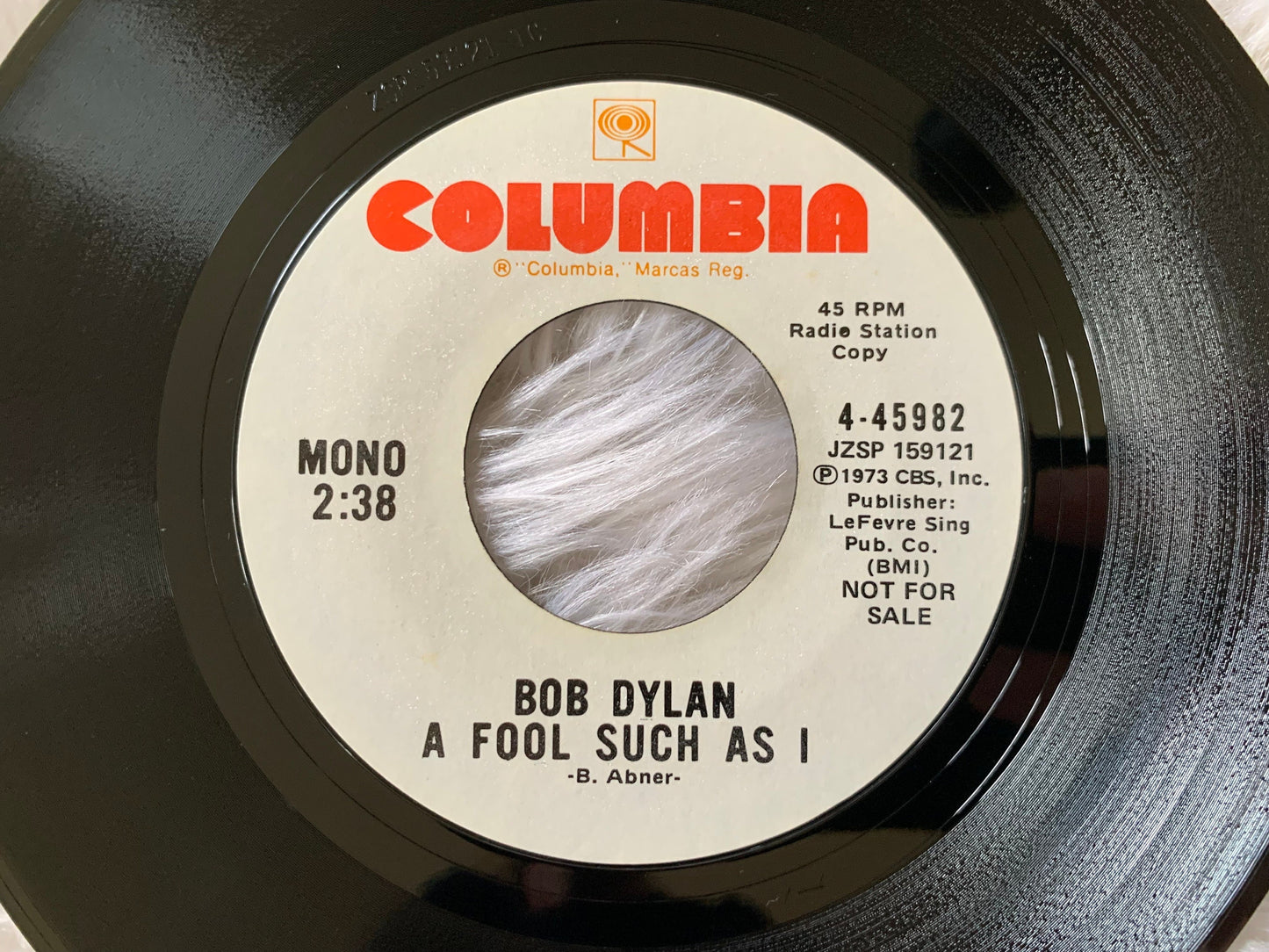 Bob Dylan A Fool Such As I, Mono/Stereo 1973 Columbia 4-45982 Vinyl Records 70's Bob Dylan Singles 45 RPM 7" Records