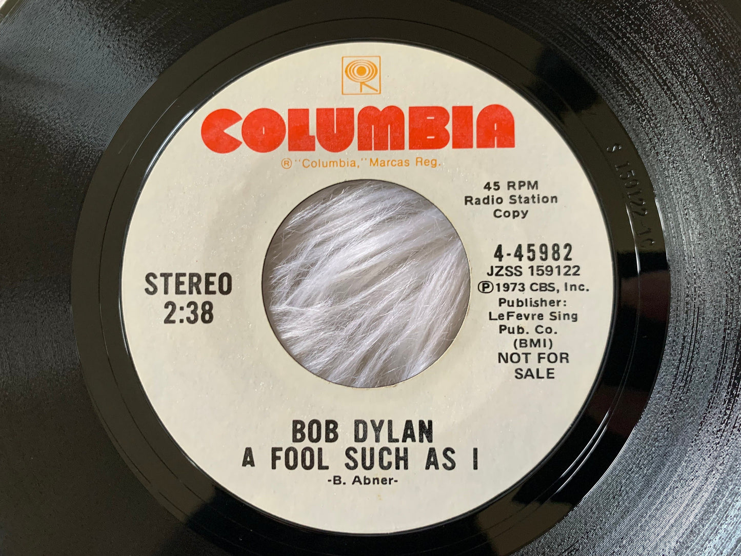 Bob Dylan A Fool Such As I, Mono/Stereo 1973 Columbia 4-45982 Vinyl Records 70's Bob Dylan Singles 45 RPM 7" Records